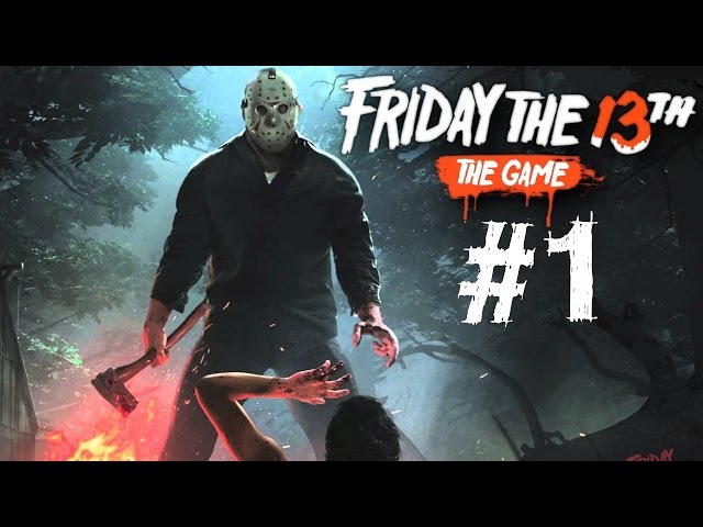 Friday the 13th The Game - Part 1 - THIS IS SO SCARY [Beta