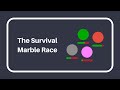 The Survival Marble Race