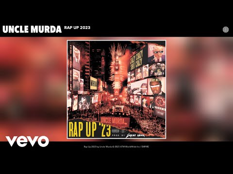 Uncle Murda - Rap Up 2023 (Official Audio) 