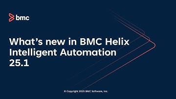 What’s new in BMC Helix Intelligent Automation 25.1