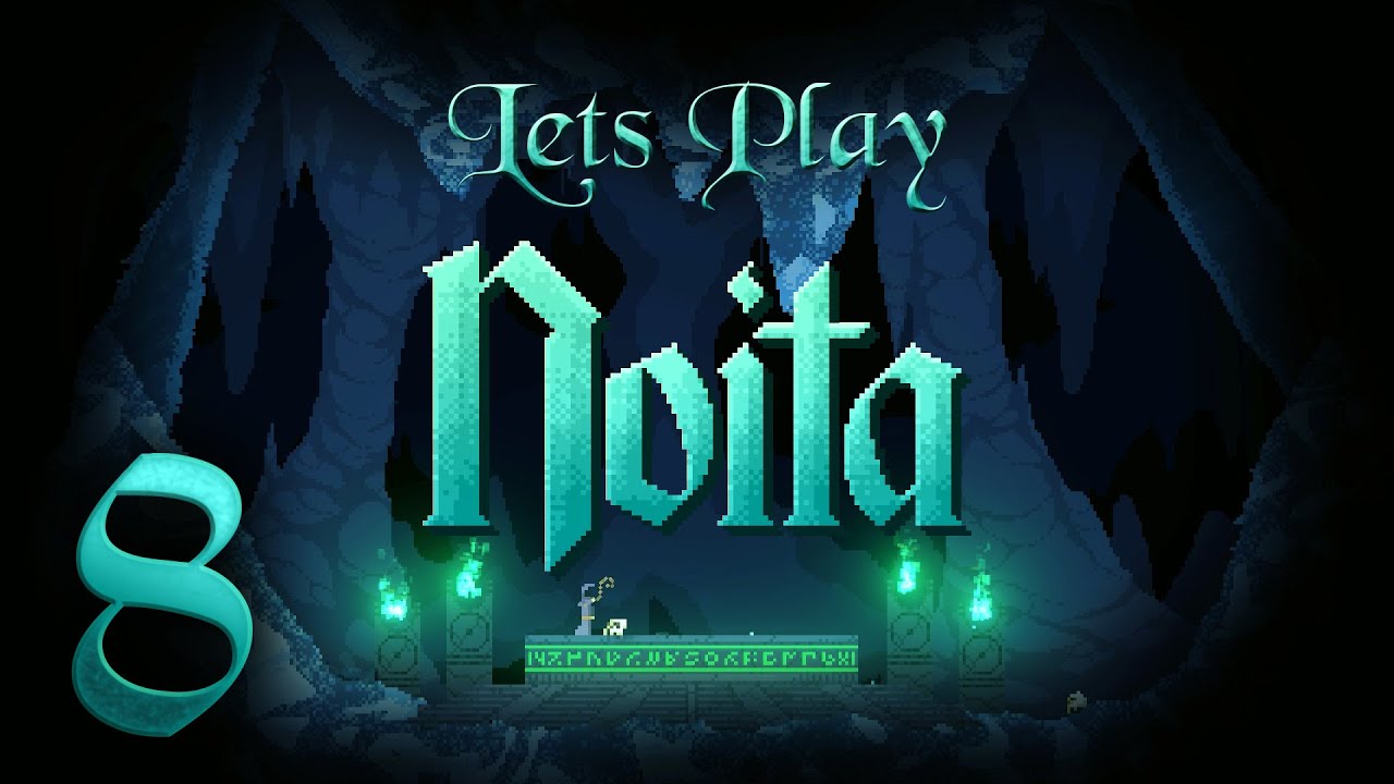 Let's Play Noita Ep 8