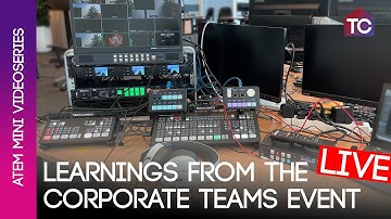 Learnings from the MS Teams event using the ATEM Mini