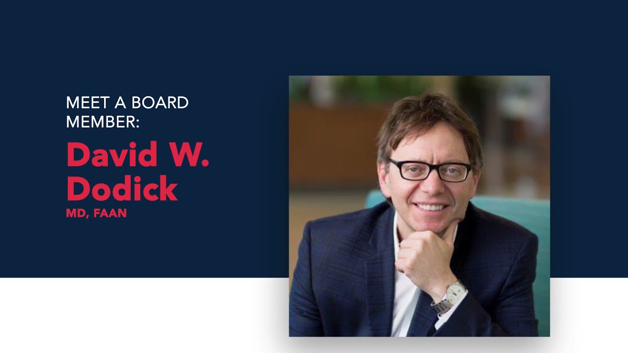 Meet a Board Member: David W. Dodick, MD, FAAN - YouTube