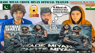 Pakistani Reacts to Bade Miyan Chote Miyan-Official Hindi Trailer | Akshay, Tiger, Prithviraj | AAZ