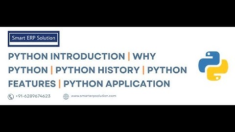 Python Introduction | Why Python | Python History | Python Features | Python Application | Part 1