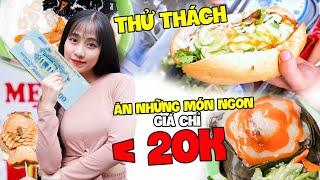 Thử Thách Vi Vu Ngõ Ao Sen Càn Quét Các Món Có Giá Dưới 20K | HIME Channel