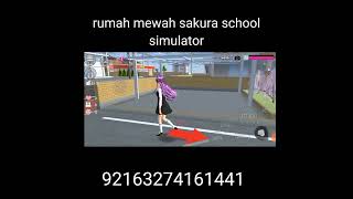 bagi bagi id sakura school simulator terbaru!! rumah mewah sakura school simulator😱🥳