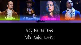 Say No To This || Hamilton || Color Coded Lyrics [SUGGESTIVE || 2-4]