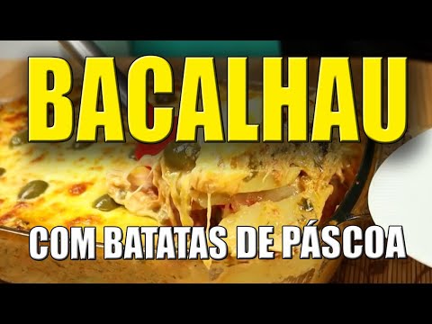 Bacalhau com Batatas de Páscoa Gratinado no Forno Bacalhau de Páscoa Gratinado com Batatas ao Forno