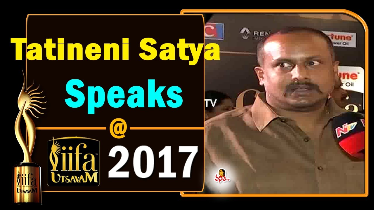 Tatineni Satya Speaks @ IIFA Awards Utsavam 2017 || Vanitha TV