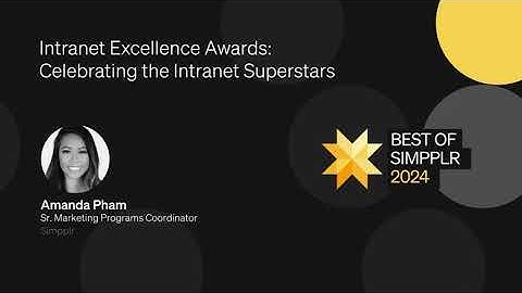 Intranet Excellence Awards: Celebrating the Intranet Superstars: Best of Simpplr 2024