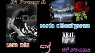 DJ-PRENS (Nevsehir) Vs-Sevda-Bilemiyorum [Love Mix]