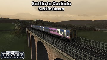 Train Simulator 2017 - Career Mode - Settle to Carlisle - Settle Down Part 3