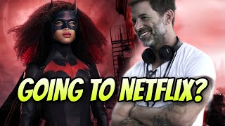 WOW Batwoman, SNYDERVERSE & Gotham Knights NETFLIX Bound A NEW Deal Could Save Them Speculation*