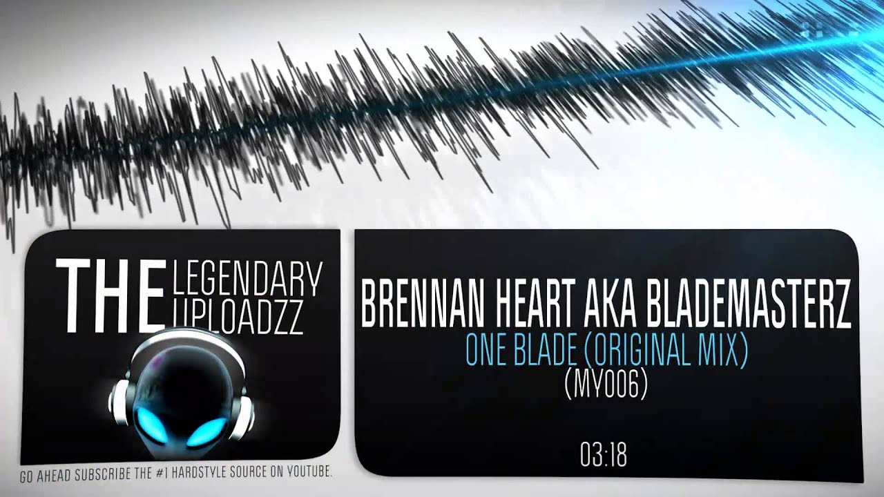 brennan heart aka blademasterz one blade