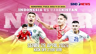 Live Nobar Semifinal Piala Asia U-23 2024: Timnas Indonesia U-23 Vs Uzbekistan