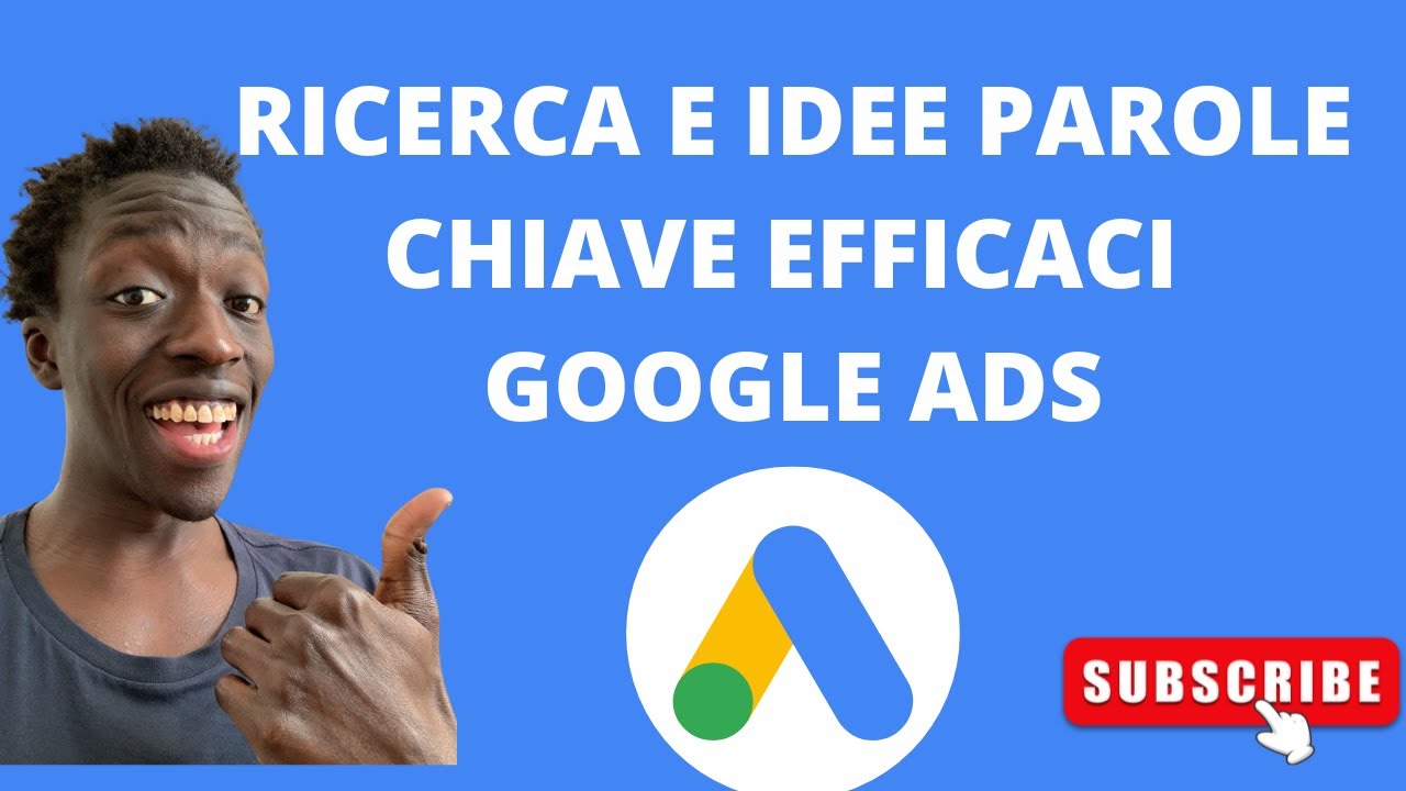 Ricerca e idee parole chiave Google Ads con il Keyword Planner YouTube