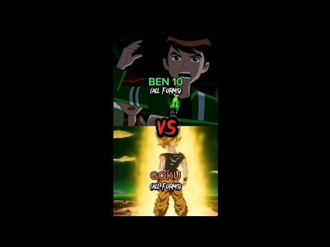 Ben 10 (All Forms) VS Goku (All Forms) #ben10 #dragonball #anime #cartoonnetwork #thepoisonprince