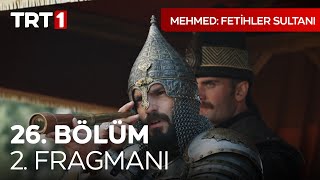 Mehmed Fetihler Sultanı 26. Bölüm 2. Fragmanı