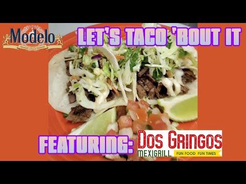 Let's Taco 'Bout It w/ Dos Gringos