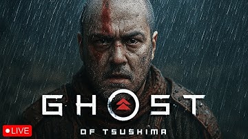 🔴LIVE - TYKY - GHOST OF TSHUSIMA ON LETHAL DIFFICULTY 💀
