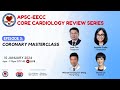 Apsceecc core cardiology review series  coronary masterclass