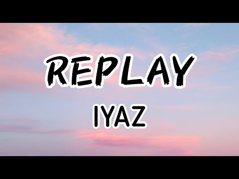 Iyaz - Replay