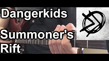 "Summoner's Rift" - Dangerkids (Guitar Cover) HD