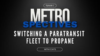 How CCATS Switched its Paratransit Fleet to Propane and Realized True Savings