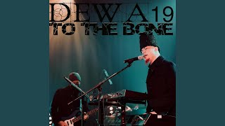 Video thumbnail of "Dewa 19 - To the Bone"