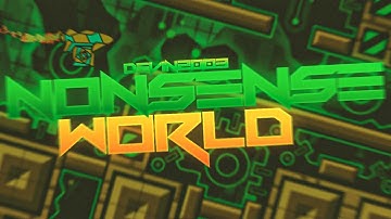 Geometry Dash - Nonsense World (By Devin2003 - Insane Demon) [240Hz]