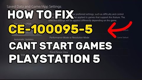 How To Fix PS5 Error CE-100095-5 Can’t Start Games PlayStation 5