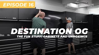 Building Destination OG: Phase One - The Fun Stuff! Cabinets and Unboxings (Ep. 16)