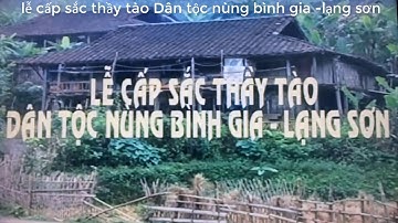 lễ cấp sắc thầy tào dân tộc nùng -bình gia-lạng sơn tập 1