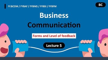 Form & Level of feedback | The concept of communication fybcom | Fybcom business communication | L-5