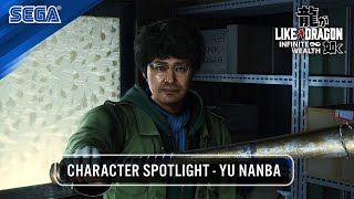 LIKE A DRAGON: INFINITE WEALTH | CHARACTER SPOTLIGHT - YU NANBA