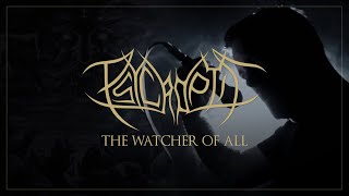 PSYCROPTIC - The Watcher Of All (Official Music Video)