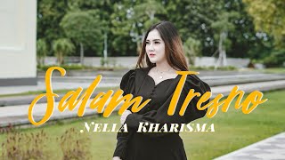 Nella Kharisma - Salam Tresno | Dangdut ( Music Video)