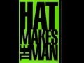 Hat makes the man  their first album