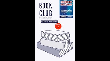 DETAILED SUMMARY - CHAPTER 1 - SECRETS OF A PIVOT BOSS