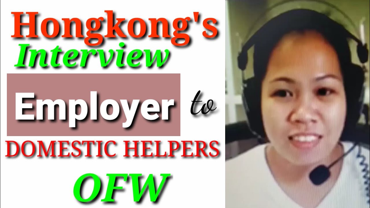 Hongkong Interview Tips, Domestic Helper/OFW - YouTube