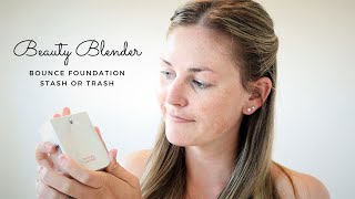 Tj Ma Makeup Stash Or Trash Beauty Blender Bounce Foundation & Primer