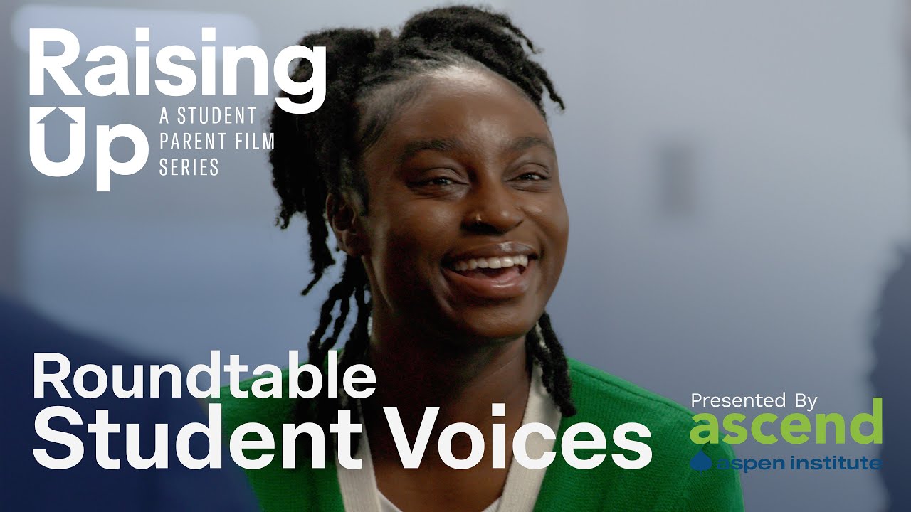 Raising Up Roundtable: Student Voices | A Student Parent Conversation ...