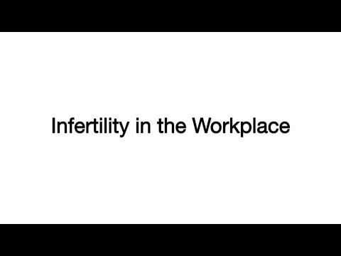 What to Say...Infertility in the Workplace
