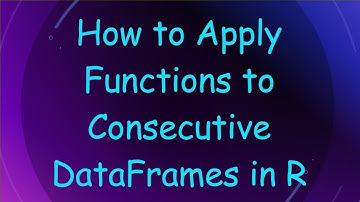 How to Apply Functions to Consecutive DataFrames in R