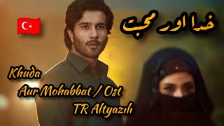 Khuda Aur Mohabbat Ost TR Altyazılı 🇹🇷 🇵🇰 Pakistan Dizisi | Pakistan Şarkısı | Rahat Fateh Ali Khan Resimi