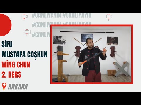 Sifu Mustafa İle Wing Chun Ders 2 #CanlıYayın📡 |📍Ankara | #EvdeKalTürkiye