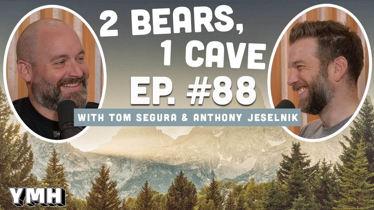 Download Ep. 88 | 2 Bears, 1 Cave w/ Tom Segura & Anthony Jeselnik