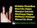 Ahmed arshe iyo miss xiis hees cusub jacaylka magtiisa deeq darajo lyrics