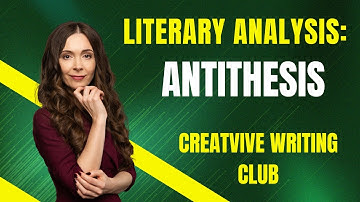 Literary Analysis: Antithesis